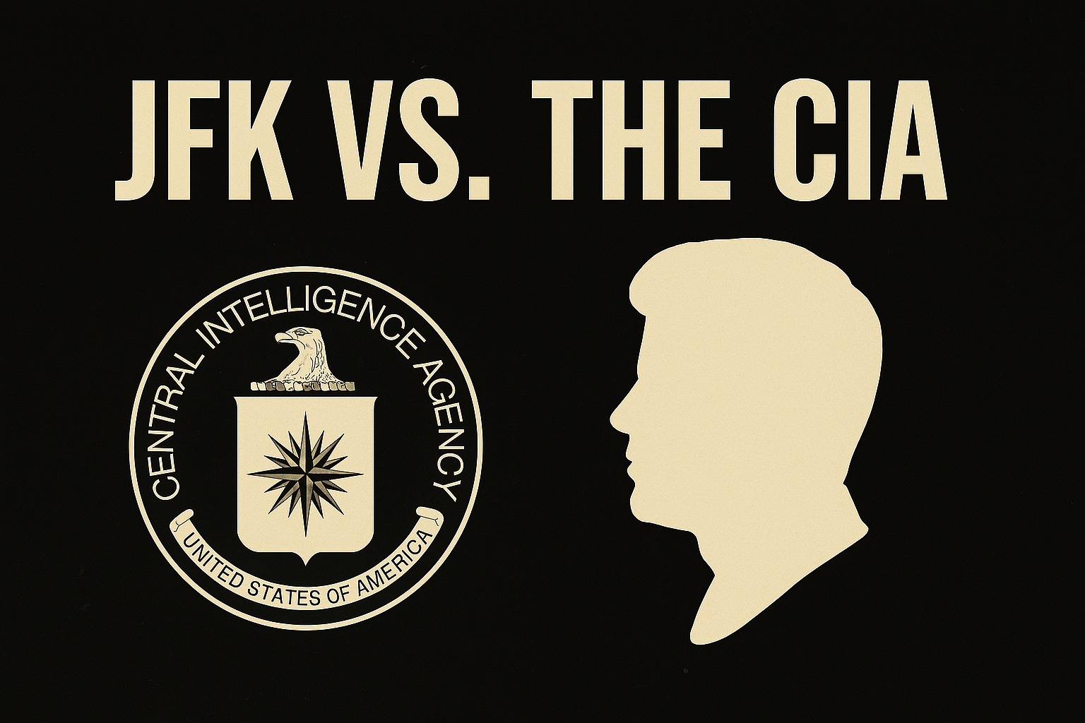 JFK vs. The CIA: A Battle That Ended in Dallas?