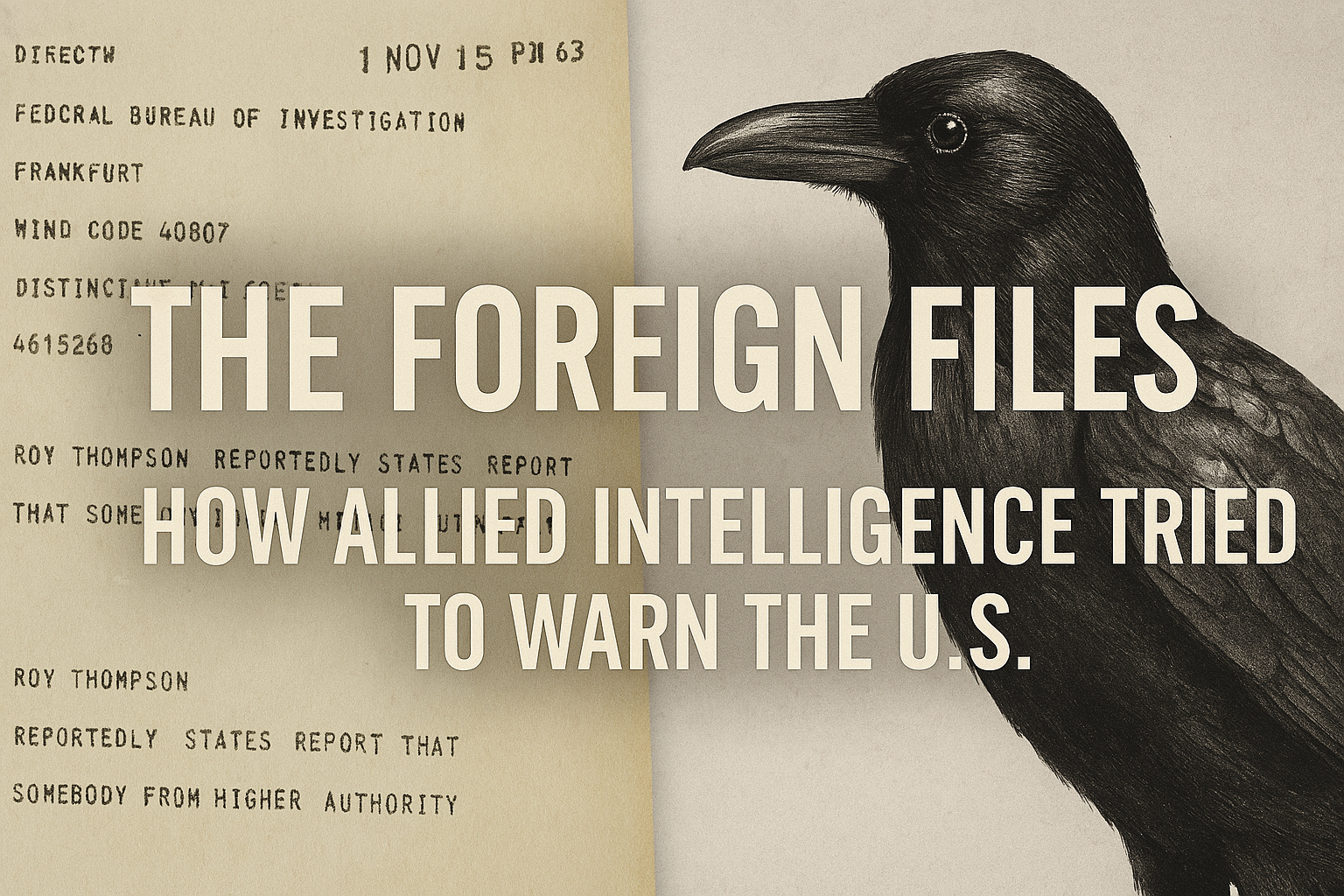 The Embassy Connection: How Foreign Diplomats Knew JFK Would Die