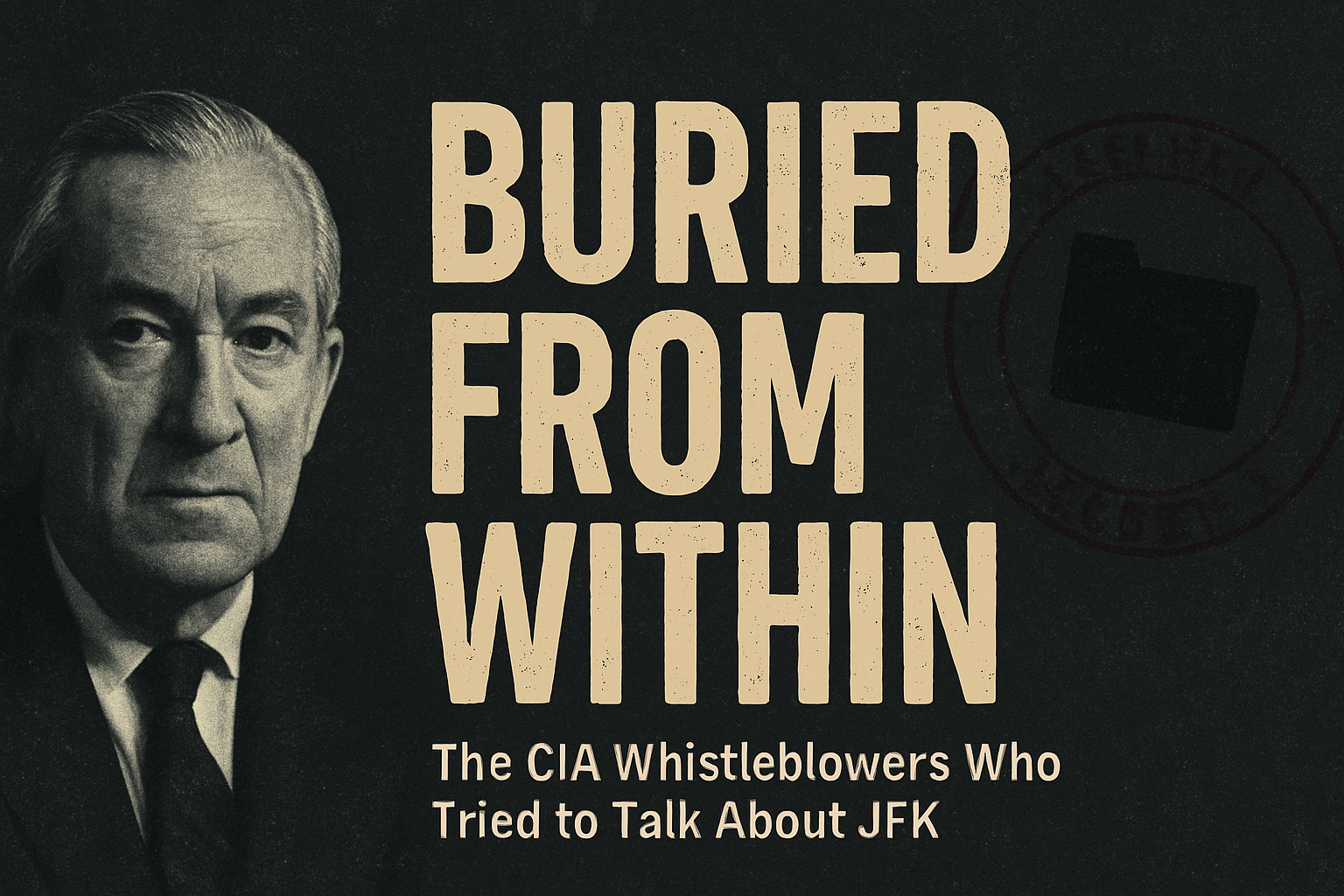 The CIA Whistleblowers Who Tried to Talk About JFK