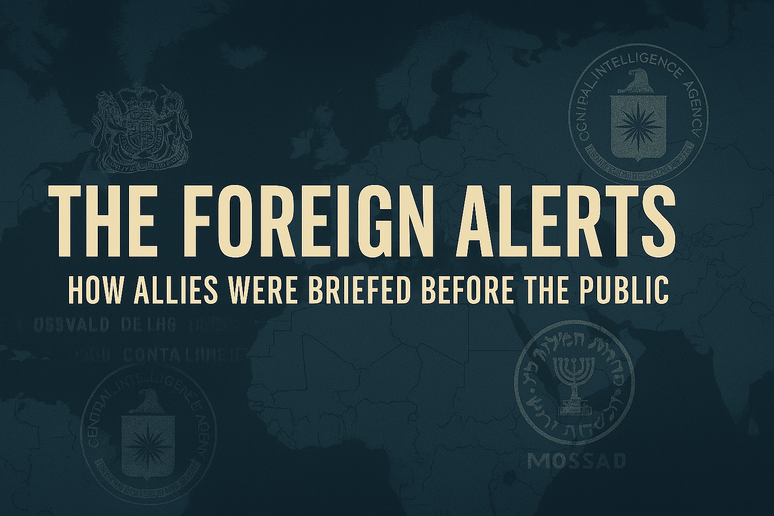 How Allies Were Briefed Before the Public