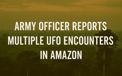 Brazilian Military Officer Reports Recurring UFO Encounters Near Jungle Outposts