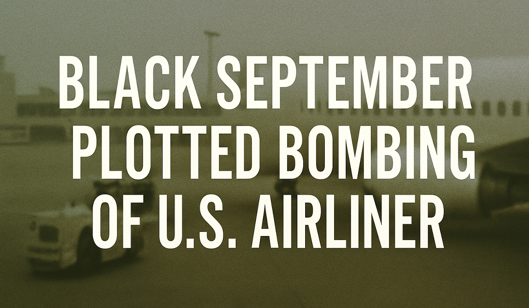 Inside the 1972 Black September Threat on U.S. Soil