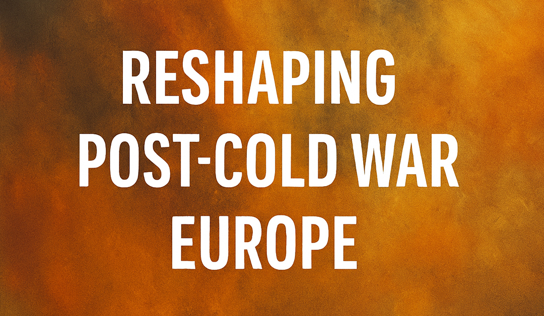 Clinton Era Blueprint Reveals U.S. Strategy to Reshape Post-Cold War Eastern Europe