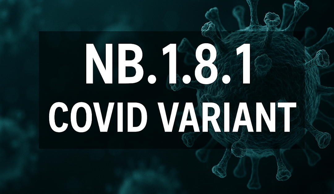 New COVID Variant NB.1.8.1 Is Spreading-But WHO Says the Risk Is Still Low