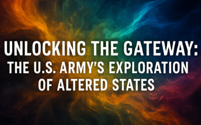 Unlocking the Gateway: The U.S. Army’s Exploration of Altered States