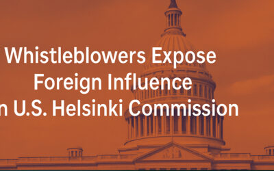 Whistleblowers Detail Claims of Foreign Meddling at Helsinki Commission