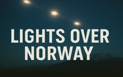 Mysterious Lights & Objects Over Norway Rattle U.S. Observers
