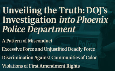 Behind the DOJ’s Investigation into Phoenix Police Department
