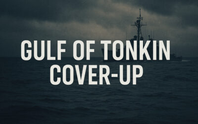 Gulf of Tonkin Incident Was Based on Bad Intelligence and They Knew It