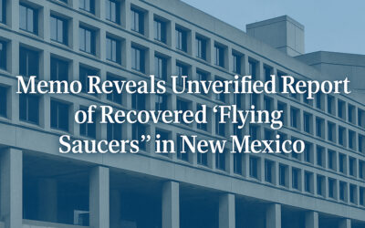 Memo Reveals Unverified Report of Recovered ‘Flying Saucers’ in New Mexico