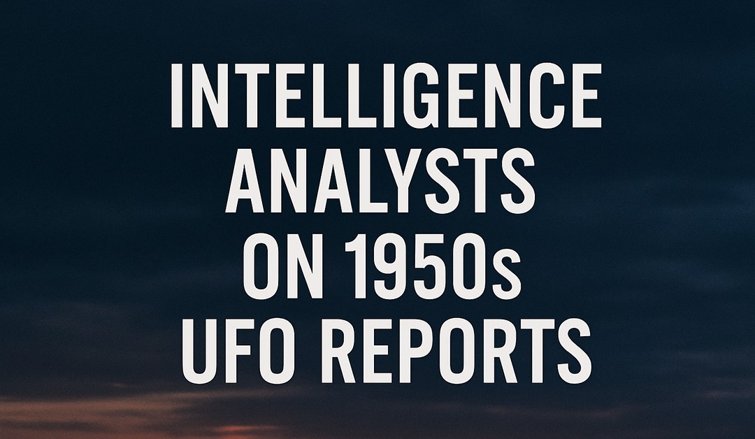 What Intelligence Analysts Really Thought About UFO Reports in the 1950s