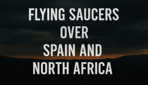 africa spain uap ufo