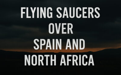Flying UAPs Tracked Across Spain and North Africa