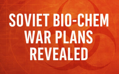 Soviet & U.S. Bio-Chemical War Plans Revealed