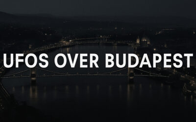 CIA Logs UFO Sighting Over Budapest During Cold War Tensions