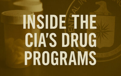 Covert Influence: Inside the CIA’s Behavioral Drug Programs
