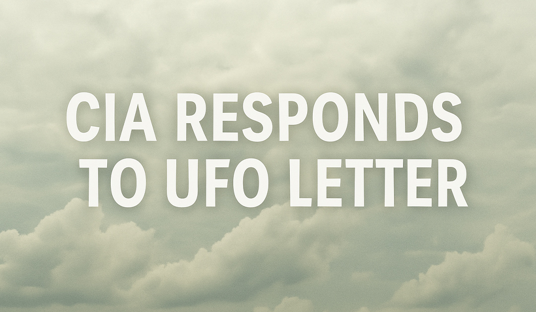 How a Letter from the Public Forced the CIA to Respond on UFO Secrecy