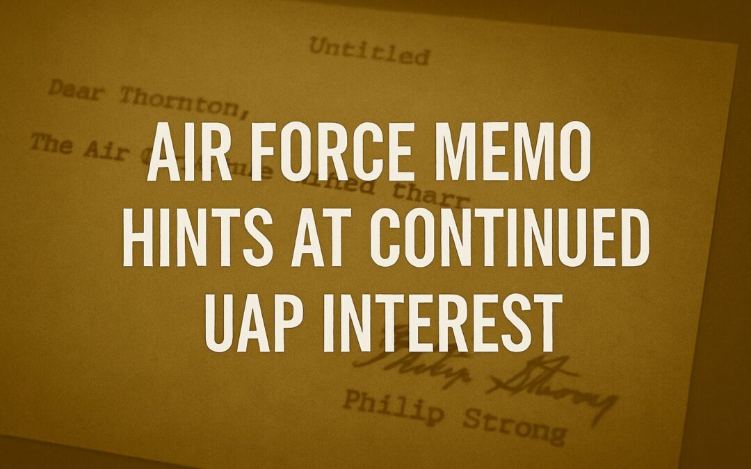 Quiet Correspondence Reveals Air Force Still Involved with UAP Inquiries