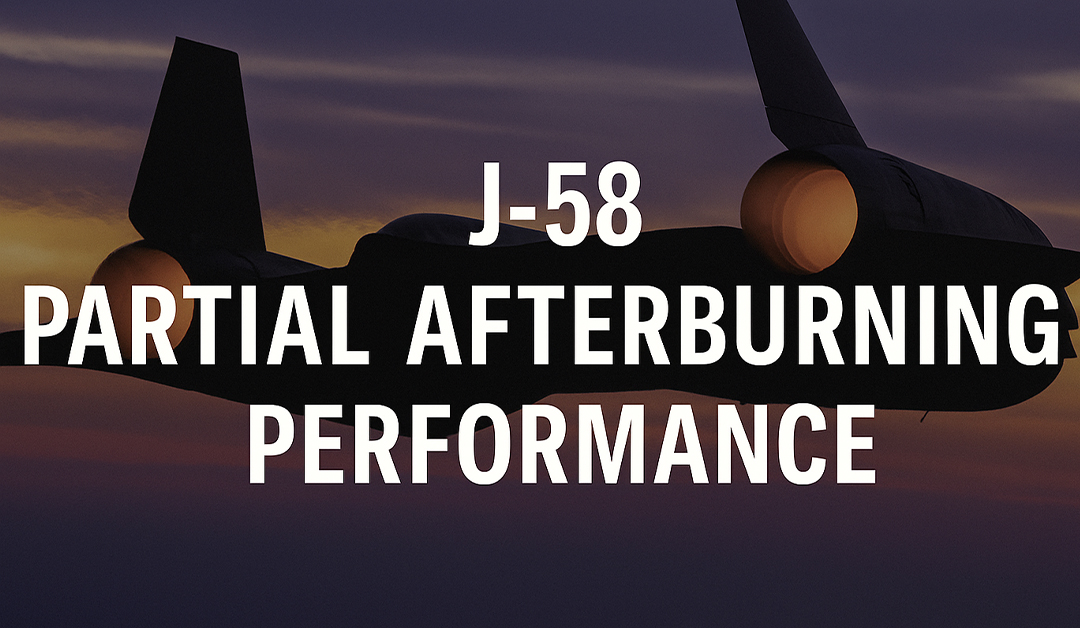 CIA Document Reveals J-58 Jet Engine Capabilities Tied to Partial Afterburning