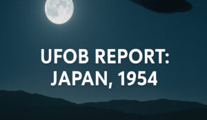 U.S. Air Force Memo Documents Unusual UFOB Case in Japan japan uap