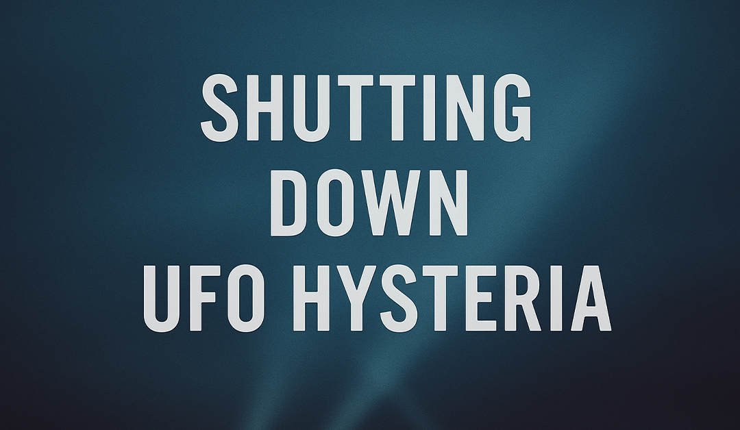 How the CIA and Air Force Tried to Shut Down Public UFO Hysteria After 1953