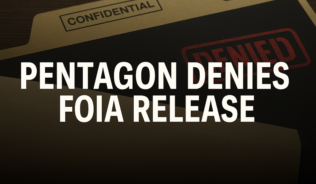 Pentagon Denies Release of Records in Black Vault FOIA Case
